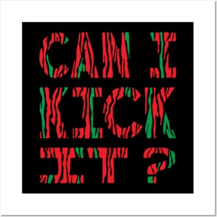 Can I Kick It ? Posters and Art